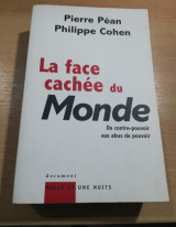 La Face cachée du Monde : Du contre-pouvoir aux abus de pouvoir