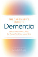 The Caregiver's Guide to Dementia