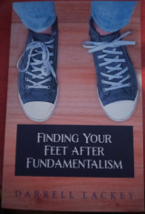 Finding Your Feet After Fundamentalism