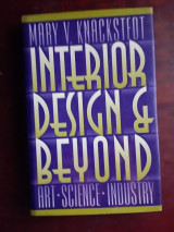 Interior Design and Beyond: Art, Science, Industry