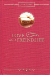 Love and Friendship, and Other Early Works