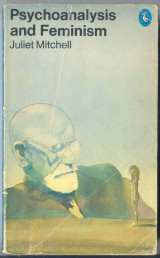 Psychoanalysis and Feminism.