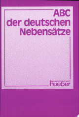 ABC der deutschen Nebensätze