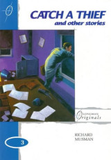 Catch A Theif and other stories - Longman Originals Level 3