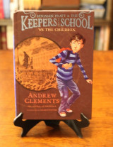 We the Children (Benjamin Pratt & the Keepers of the School #1) – Andrew Clements | 1st Edition Hardcover