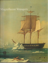 Magnificent Voyagers. The U.S. Exploring Expedition ,1838-1842