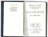 What is Life? / Mind and Matter