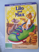 Meine schönsten Tiergeschichten: Lilo und Max Hardcover