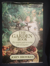 The Garden Book - The complete guide to creating your ideal garden