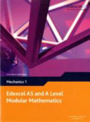 Edexcel AS and a Level Modular Mathematics Mechanics 1 M1