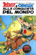 Asterix e Obelix alla conquista del mondo