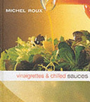 Vinaigrettes & Chilled Sauces