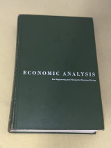 Economic Analysis for Engineering and Managerial Decision-Making