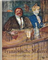 Französische Malerei von Delacroix bis Picasso