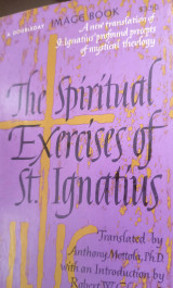 The spiritual exercises of St. Ignatius