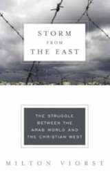 Storm from the East: The Struggle Between the Arab World and the Christian West (Modern Library Chronicles)