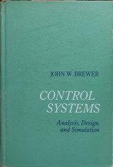 Control Systems: Analysis, Design, and Simulation