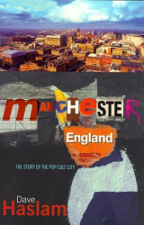 Manchester, England: The Story of the Pop Cult City