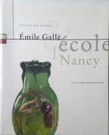 Emile Gallé & l'Ecole de Nancy