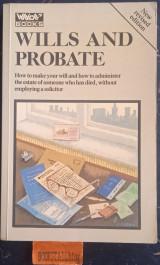 Wills and Probate. New revised edition