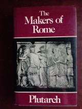 Makers of Rome: Nine Lives by Plutarch - Hardcover