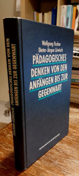 Pädogisches Denken von den Anfängen bis zur Gegenwart