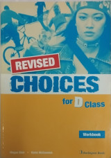 Choices For D Class Workbook (Revised)