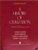 History of Civilization: Prehistory to 1715 v. 1