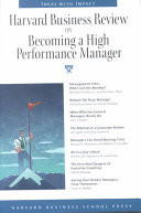Harvard Business Review on Becoming a High Performance Manager