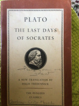 Plato: The Last Days of Socrates. The Apology, Crito, Phaedo