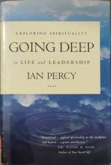 Exploring spirituality going deep in life and leadership
