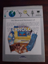 The Illustrated Dictionary of Information Technology