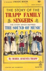 The Trapp Family Singers: Maria Augusta Trapp