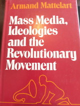 Mass Media, Ideologies and the Revolutionary Movement