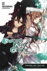 Sword Art Online 1: Aincrad (light novel) v. 1 Sword Art Online 1: Aincrad (light novel)