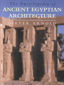 The Encyclopedia of Ancient Egyptian Architecture