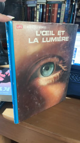 L' oeil et la lumiere