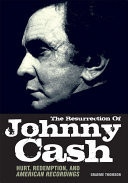 The Resurrection of Johnny Cash