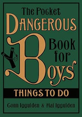 The Pocket Dangerous Book for Boys: Things to Do Σκληρόδετο