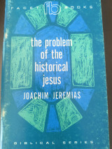 The Problem of the Historical Jesus