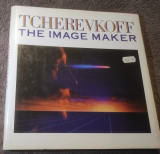 Tcherevkoff - The Image Maker