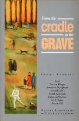 From the cradle to the grave: short stories, collection