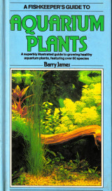 A Fishkeeper's Guide to Aquarium Plants
