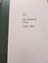 The World of Goya, 1746-1828