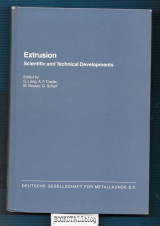 Extrusion : Scientific and technical developments