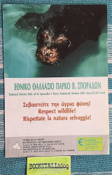 Εθνικό Θαλάσσιο Πάρκο Αλοννήσου Βορείων Σποράδων. National Marine Park of N. Sporades. Parco Nazionale Marino delle Sporadi del Nord