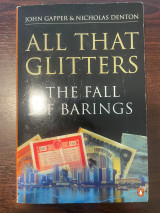 All that Glitters - The Fall of Barings