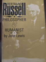 Bertrand Russell, Philosopher and Humanist