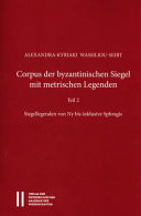 Corpus der byzantinischen Siegel mit metrischen Legenden