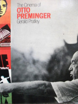 The Cinema of Otto Preminger: The International Film Guide Series